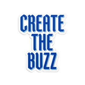 Create the buzz